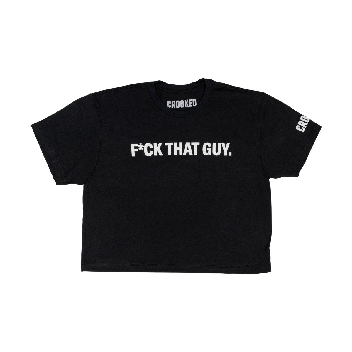 F*ck That Guy Crop T-Shirt