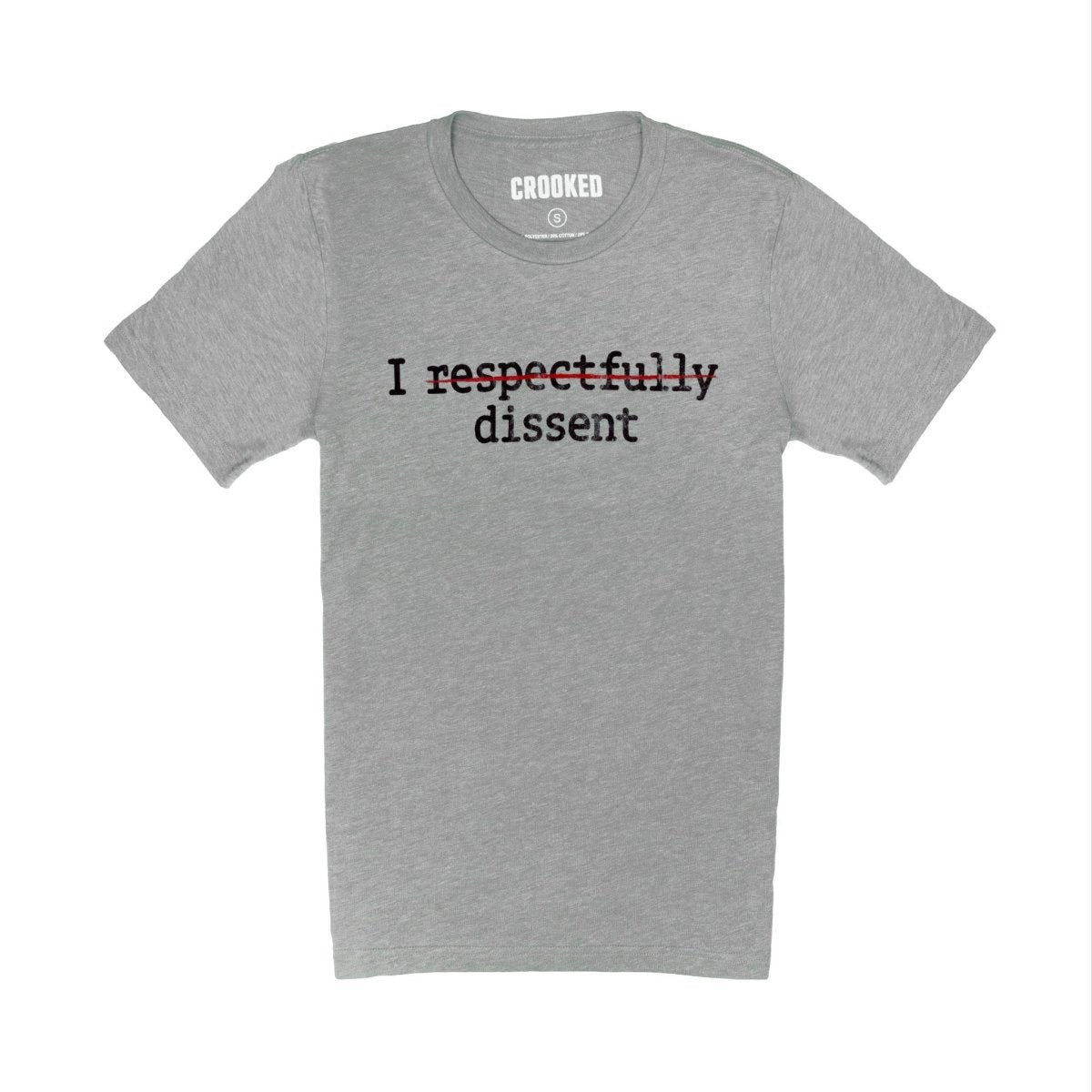 I Respectfully Dissent T-Shirt