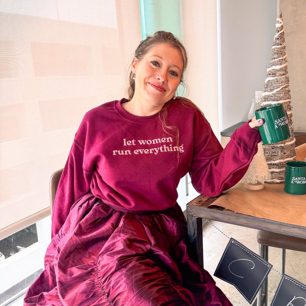 Let Women Run Everything Sweatshirt