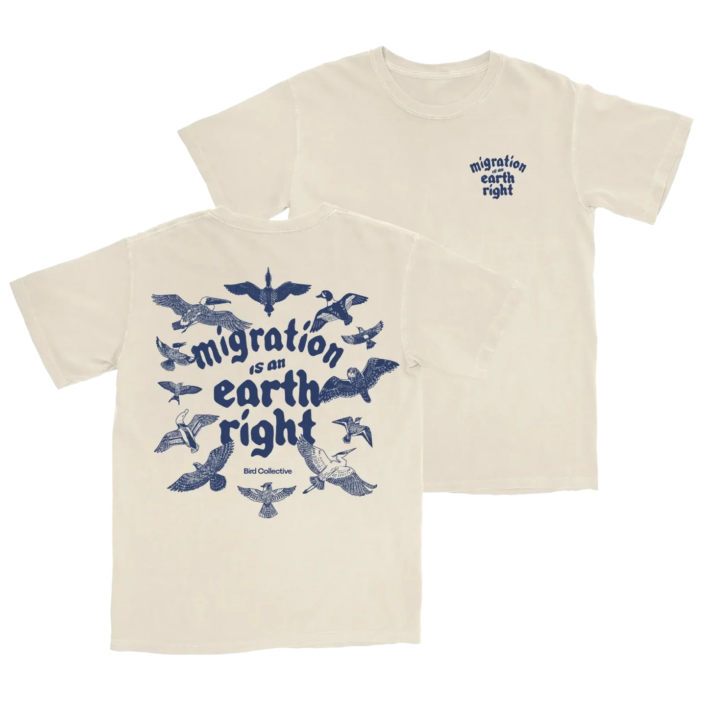 Migration Is An Earth Right Tee - Environmental Awareness Nature Statement Style
